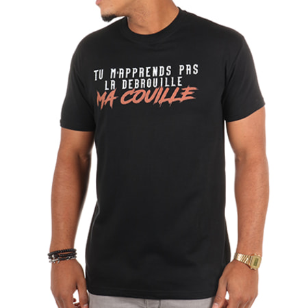 25G - Tee Shirt Tu M'Apprends Pas La Débrouille Noir