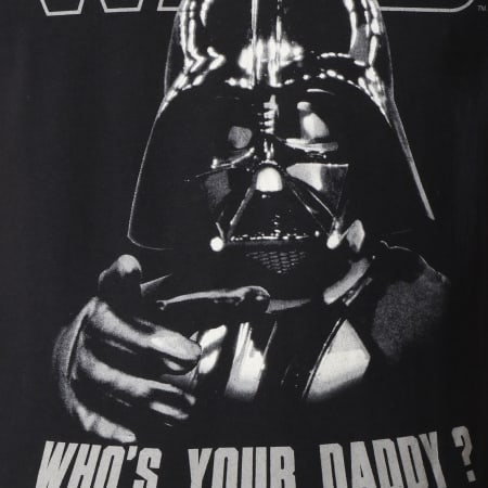 Star Wars - Tee Shirt Who s Your Daddy Noir